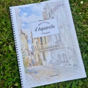 Mon Carnet d&rsquo;Aquarelle d&rsquo;Anjou